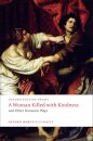 A Woman Killed with Kindness and Other Domestic Plays