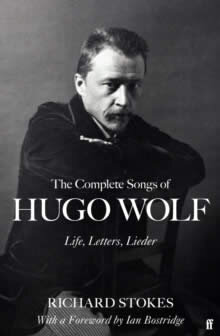 The Complete Songs Of Hugo Wolf