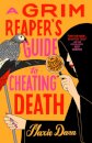 A Grim Reaper'S Guide To Cheating Death