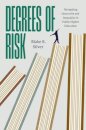 Degrees of Risk