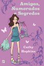 Amigas, Namorados E Segredos