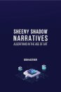 Sheeny Shadow Narratives