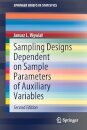 Sampling Designs Dependent on Sample Parameters of Auxiliary Variables