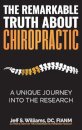 The Remarkable Truth About Chiropractic