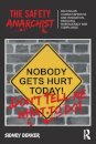 The Safety Anarchist