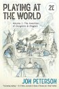 Playing at the World, 2E, Volume 1