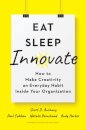 Eat, Sleep, Innovate
