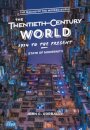 The Twentieth-Century World. 1914 To The Present