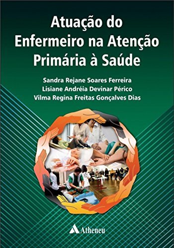 Atuação do Enfermeiro na Atenção Primária à Saúde