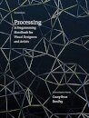 Processing : A Programming Handbook for Visual Designers and Artists
