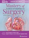 Mastery of Cardiothoracic Surgery: Print + eBook with Multimedia