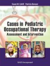 Cases in Pediatric Occupational Therapy
