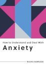 How to Understand and Deal with Anxiety