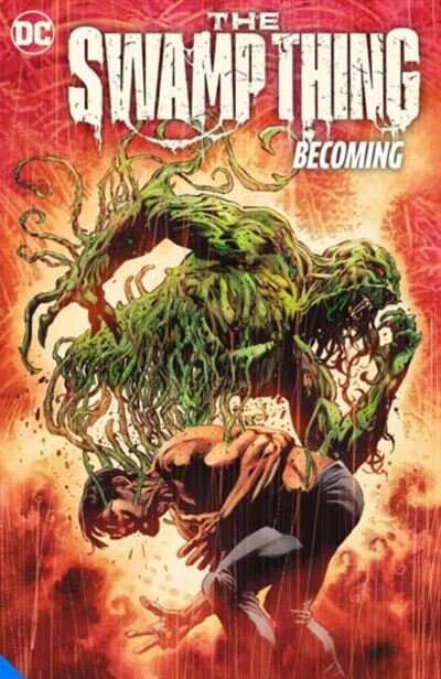 The  Swamp Thing Vol 1: Becoming