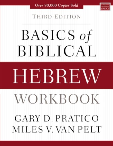 Basics of Biblical Hebrew Workbook