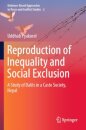 Reproduction of Inequality and Social Exclusion