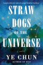 Straw Dogs Of The Universe