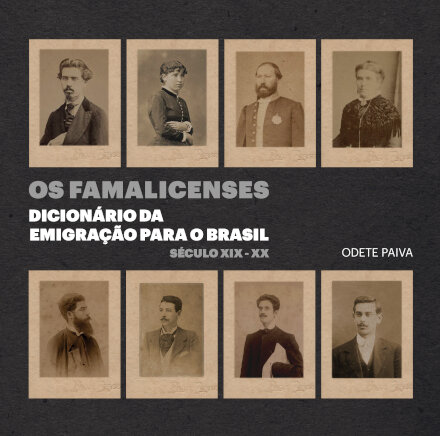 Os famalicenses. Dicionário da Emigração para o Brasil
