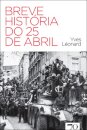 Breve História Do 25 De Abril