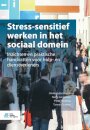 Stress-Sensitief Werken in Het Sociaal Domein