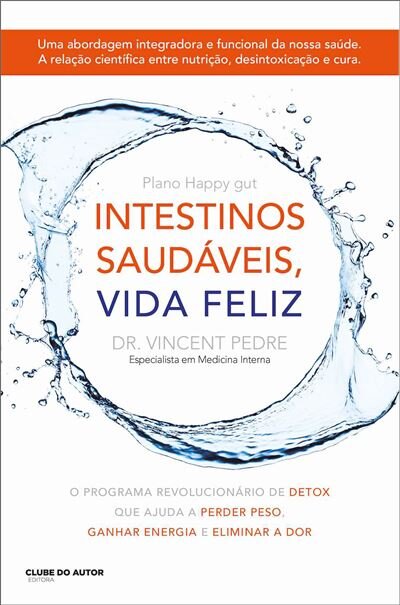 Intestinos Saudáveis, Vida Feliz