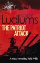 Robert Ludlum'S The Patriot Attack