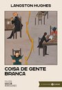 Coisa De Gente Branca: Edição Comentada