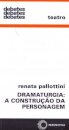 Dramaturgia: A Construção Da Personagem