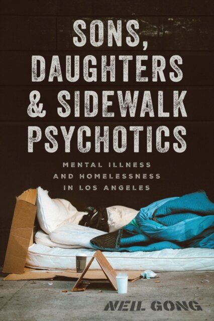 Sons, Daughters, and Sidewalk Psychotics