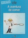 A Aventura de Comer - Album Inédito