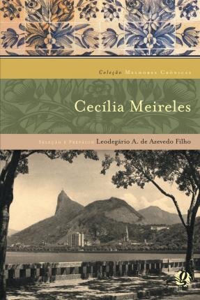 Melhores Crônicas Cecilia Meireles