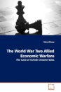 The World War Two Allied Economic Warfare