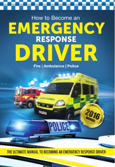 How to Become an Emergency Response Driver: The Definitive Career Guide to Becoming an Emergency Driver (How2become)