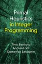 Primal Heuristics in Integer Programming