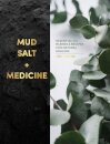Mud, Salt and Medicine