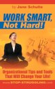 Work Smart, Not Hard!