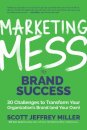 Marketing Mess to Brand Success