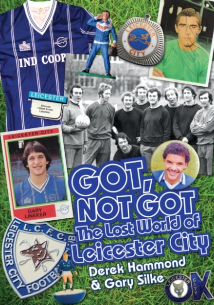Got, Not Got: Leicester City