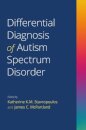 Differential Diagnosis of Autism Spectrum Disorder