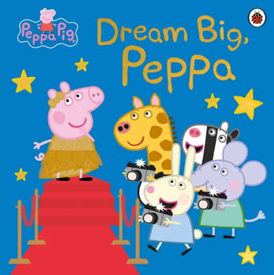 Peppa Pig: Dream Big Peppa!