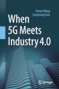 When 5G Meets Industry 4.0