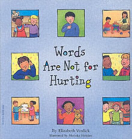 Words Are Not for Hurting