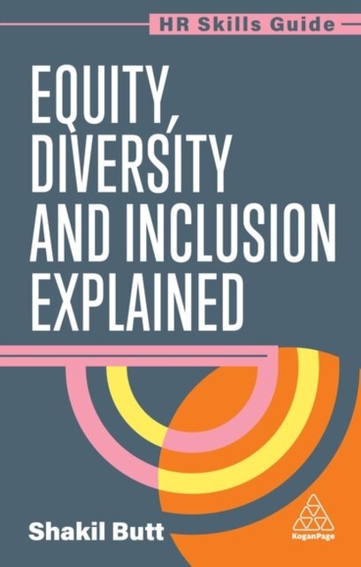 Equity, Diversity and Inclusion Explained