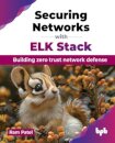 Securing Networks with ELK Stack