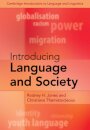 Introducing Language and Society