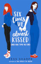 Six Times We Almost Kissed (And One Time We Did)