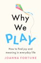 Why We Play