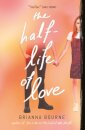 The Half-Life Of Love