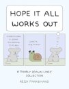 Hope It All Works Out!