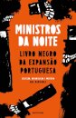 Ministros da Noite - Livro negro da expansão Portuguesa